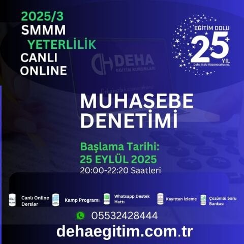 2025 - 3. Dönem SMMM Yeterlilik Muhasebe Denetimi CANLI+KAMP+KAYITTAN Eğitim (FULL PAKET)