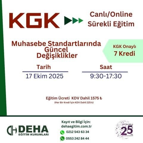 KGK ONAYLI CANLI ONLİNE SÜREKLİ EĞİTİM : MUHASEBE STANDARTLARINDA GÜNCEL DEĞİŞİKLİKLER (17.10.25)