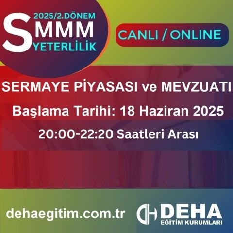 2025 - 2. Dönem SMMM Yeterlilik Sermaye Piyasası Mevzuatı CANLI+KAMP+KAYITTAN Eğitim (FULL PAKET)