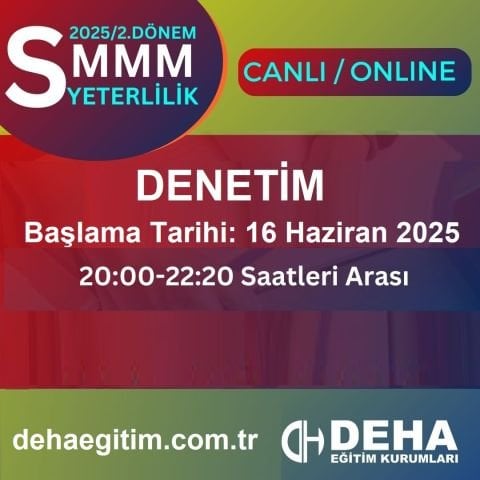 2025 - 2. Dönem SMMM Yeterlilik Muhasebe Denetimi CANLI+KAMP+KAYITTAN Eğitim (FULL PAKET)