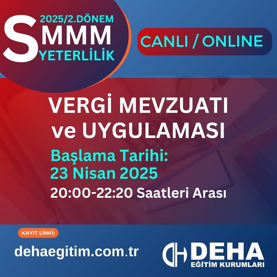 2025 - 2. Dönem SMMM Yeterlilik Vergi Mevzuatı ve Uygulaması CANLI+KAMP+KAYITTAN Eğitim (FULL PAKET)