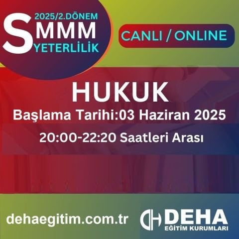 2025 - 2. Dönem SMMM Yeterlilik Hukuk CANLI+KAMP+KAYITTAN Eğitim (FUL PAKET)