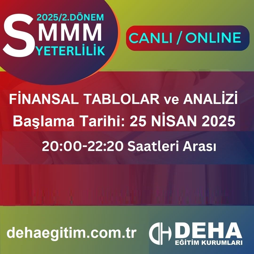 2025 - 2. Dönem SMMM Yeterlilik Finansal Tablolar ve Analiz CANLI+KAMP+KAYITTAN Eğitim (FULL PAKET)