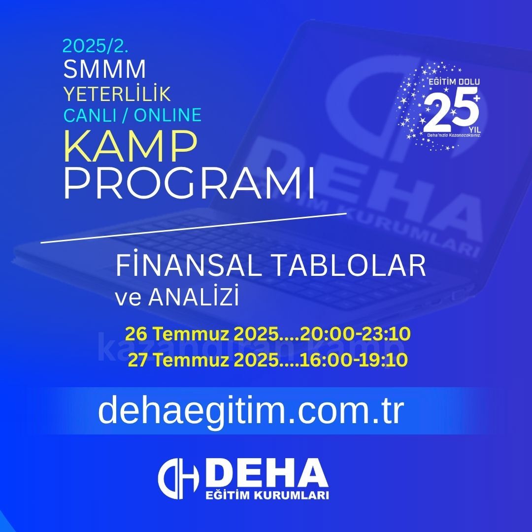 2025 - 2. Dönem SMMM Yeterlilik Sınavına Hazırlık Finansal Tablolar ve Analizi KAMP Programı KAMP Programı