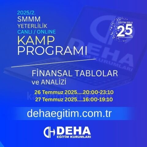 2025 - 2. Dönem SMMM Yeterlilik Sınavına Hazırlık Finansal Tablolar ve Analizi KAMP Programı KAMP Programı