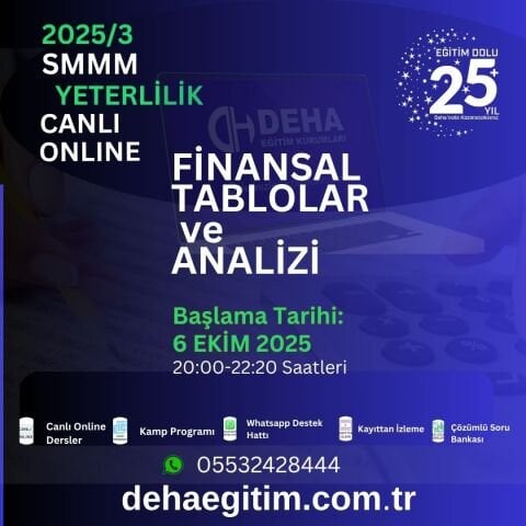 2025 - 3. Dönem SMMM Yeterlilik Finansal Tablolar ve Analiz CANLI+KAMP+KAYITTAN Eğitim (FULL PAKET)