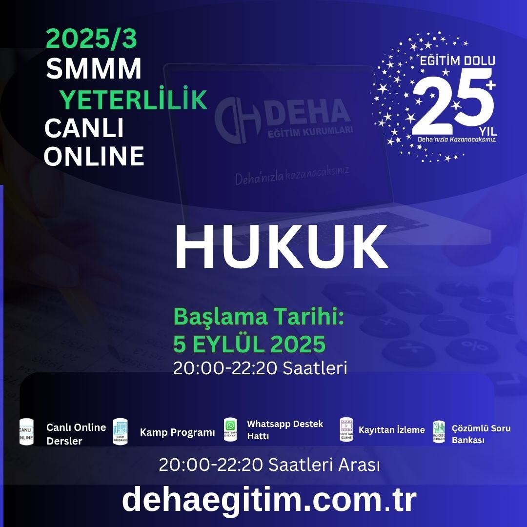 2025 - 3. Dönem SMMM Yeterlilik Hukuk CANLI+KAMP+KAYITTAN Eğitim (FULL PAKET)