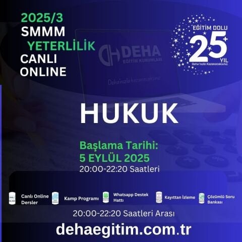 2025 - 3. Dönem SMMM Yeterlilik Hukuk CANLI+KAMP+KAYITTAN Eğitim (FULL PAKET)