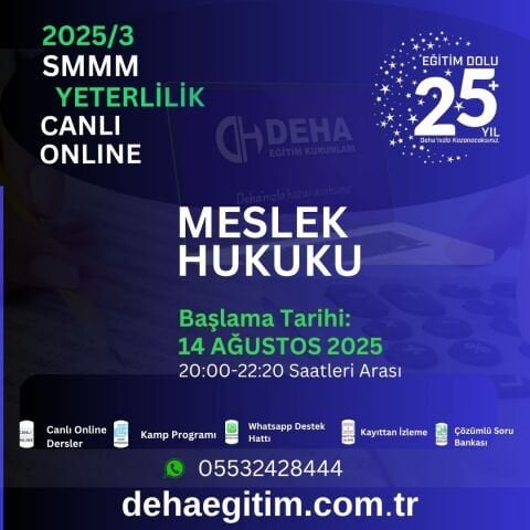 2025 - 3. Dönem SMMM Yeterlilik Meslek Hukuku CANLI+KAMP+KAYITTAN Eğitim