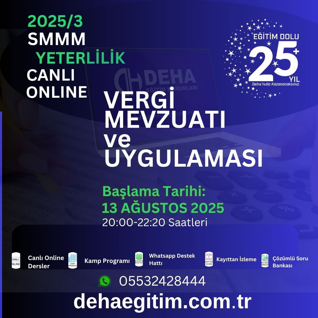 2025 - 3. Dönem SMMM Yeterlilik Vergi Mevzuatı ve Uygulaması CANLI+KAMP+KAYITTAN Eğitim (FULL PAKET)