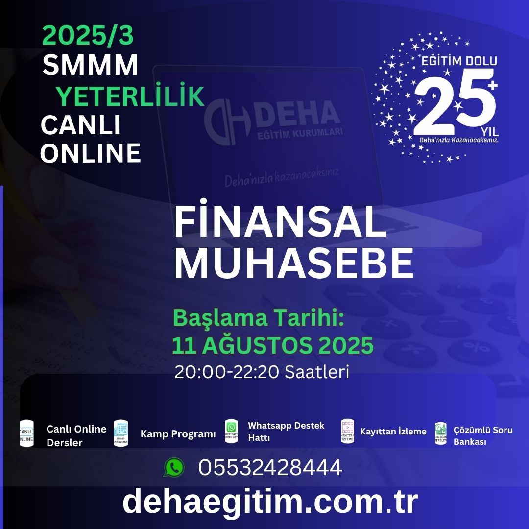 2025 - 3. Dönem SMMM Yeterlilik Finansal Muhasebe CANLI+KAMP+KAYITTAN Eğitim (FULL PAKET)