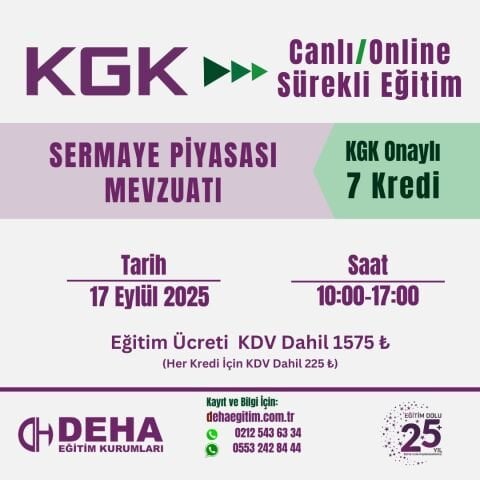 KGK ONAYLI SÜREKLİ EĞİTİM : SERMAYE PİYASASI MEVZUATI (17.09.25)