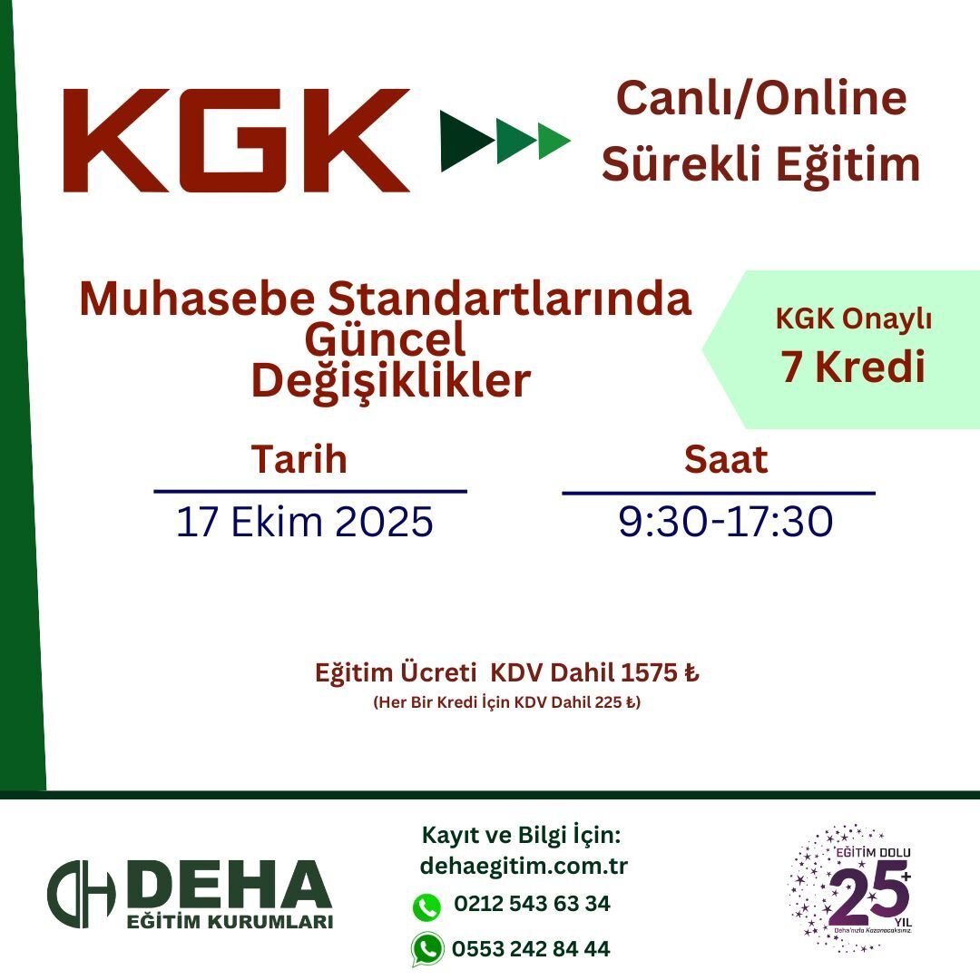 KGK ONAYLI CANLI ONLİNE SÜREKLİ EĞİTİM : MUHASEBE STANDARTLARINDA GÜNCEL DEĞİŞİKLİKLER (13.10.25)