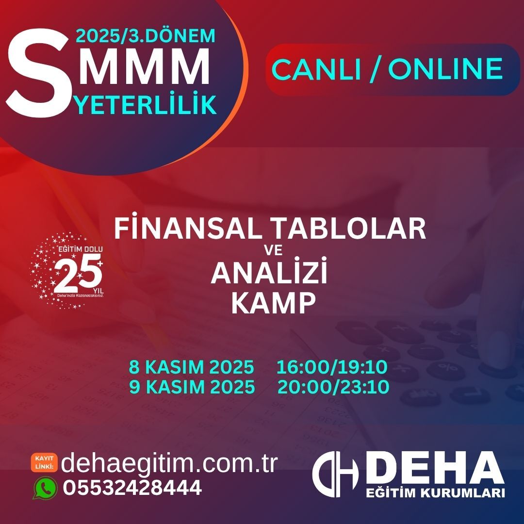 2025 - 3. Dönem SMMM Yeterlilik Sınavına Hazırlık Finansal Tablolar ve Analizi KAMP Programı KAMP Programı