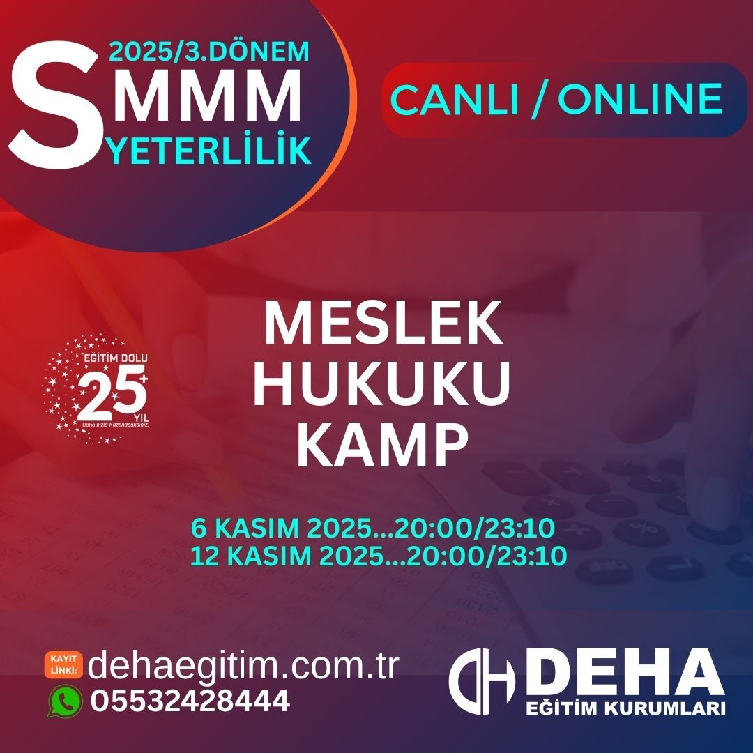 2025 - 3. Dönem SMMM Yeterlilik Sınavına Hazırlık Meslek Hukuku KAMP Programı