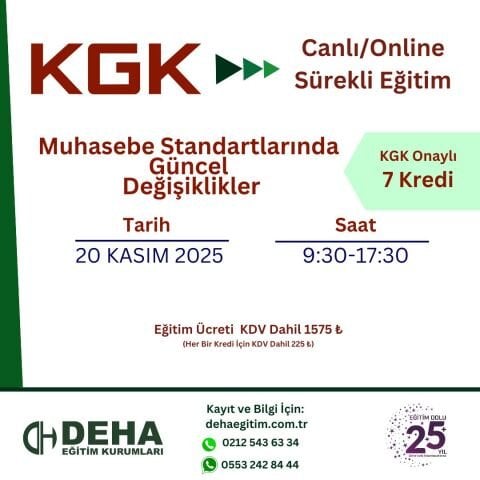 KGK ONAYLI CANLI ONLİNE SÜREKLİ EĞİTİM : MUHASEBE STANDARTLARINDA GÜNCEL DEĞİŞİKLİKLER (20.11.25)