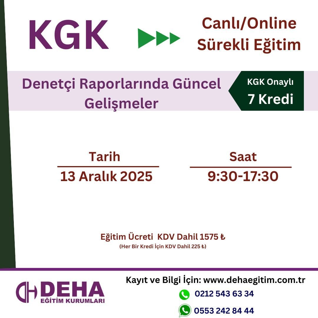 KGK Canlı & Online Sürekli Eğitim-Denetçi Raporlarında Güncel Gelişmeler(13.12.2025)