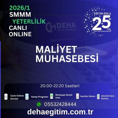 2026 - 1. Dönem SMMM Yeterlilik Maliyet Muhasebesi CANLI+KAMP+KAYITTAN Eğitim (FULL PAKET)