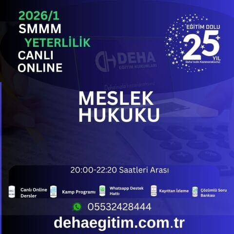 2026 - 1. Dönem SMMM Yeterlilik Meslek Hukuku CANLI+KAMP+KAYITTAN Eğitim