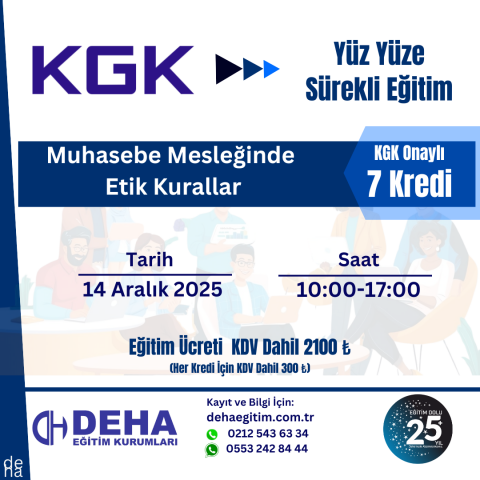 KGK ONAYLI YÜZ YÜZE  SÜREKLİ EĞİTİM :Muhasebe Mesleğinde Etik Kurallar YÜZ YÜZE SÜREKLİ EĞİTİM (14.12.25)