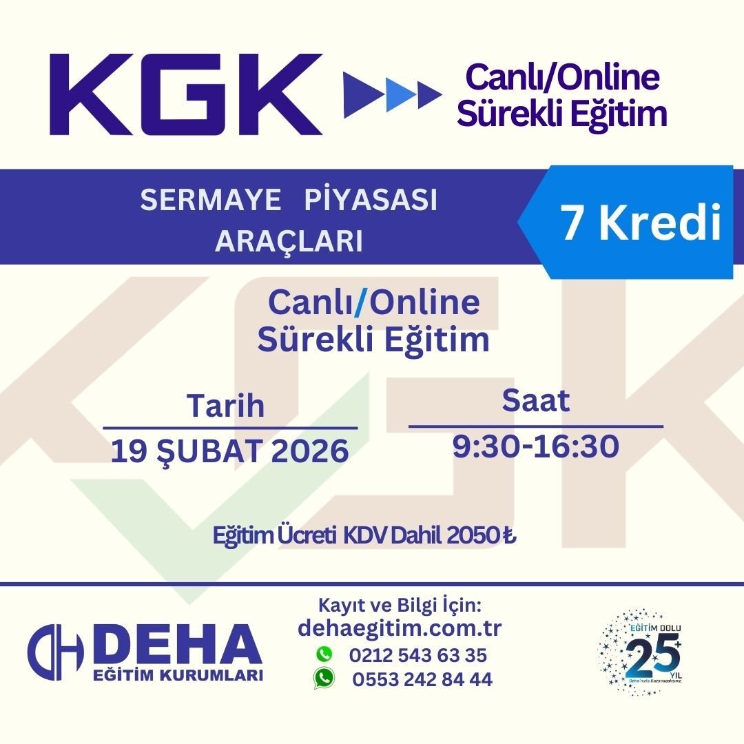 KGK ONAYLI CANLI ONLİNE SÜREKLİ EĞİTİM : SERMAYE PİYASASI ARAÇLARI (19/02/26)
