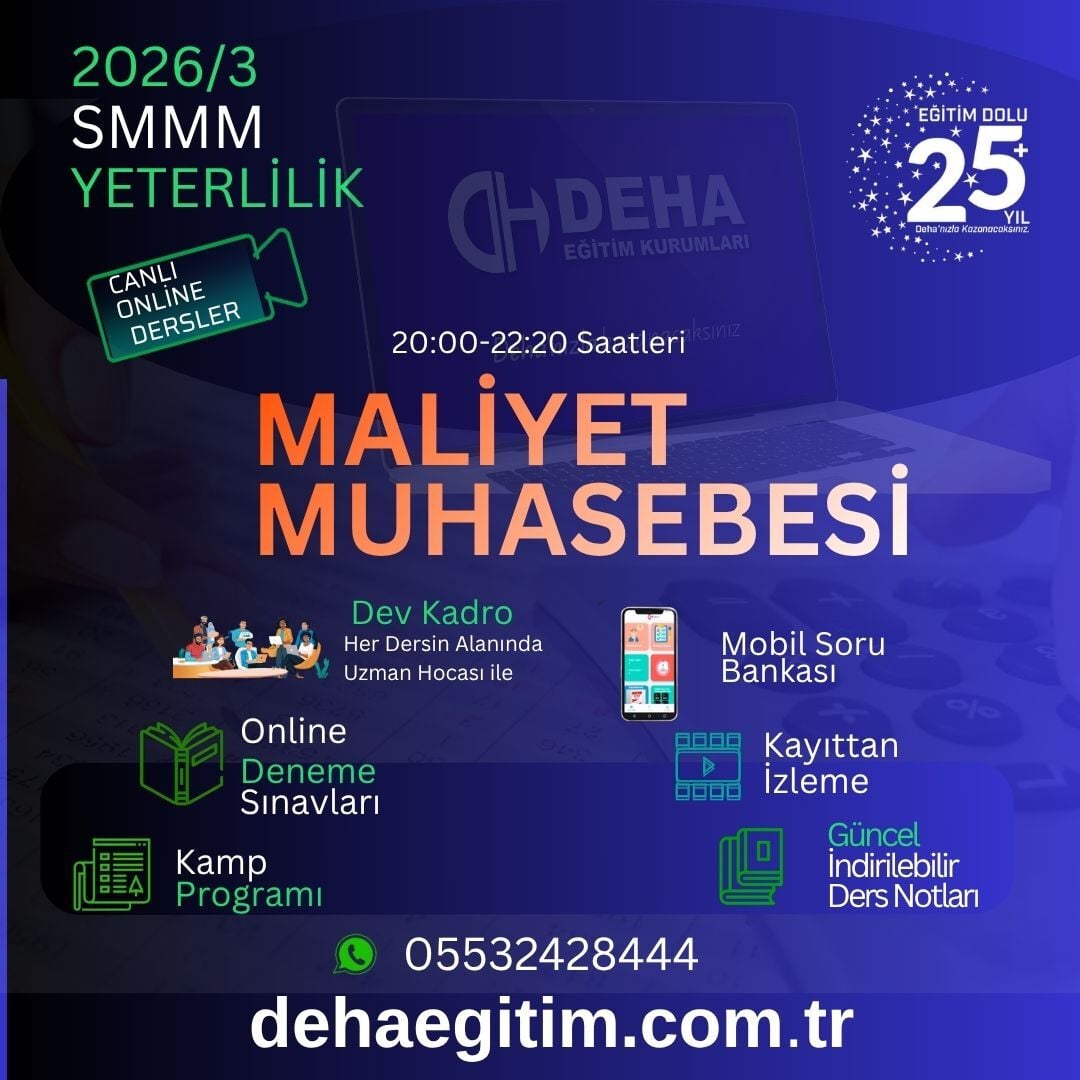 2026 - 3. Dönem SMMM Yeterlilik Maliyet Muhasebesi CANLI+KAMP+KAYITTAN Eğitim (FULL PAKET)
