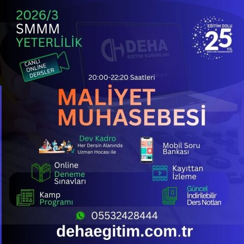 2026 - 3. Dönem SMMM Yeterlilik Maliyet Muhasebesi CANLI+KAMP+KAYITTAN Eğitim (FULL PAKET)