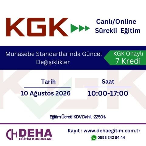 KGK ONAYLI CANLI ONLİNE SÜREKLİ EĞİTİM : MUHASEBE STANDARTLARINDA GÜNCEL DEĞİŞİKLİKLER (10.08.26)