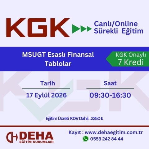 KGK Canlı & Online Sürekli Eğitim-MSUGT Esaslı Temel Finansal Tabloların Analiz (17.09.26)